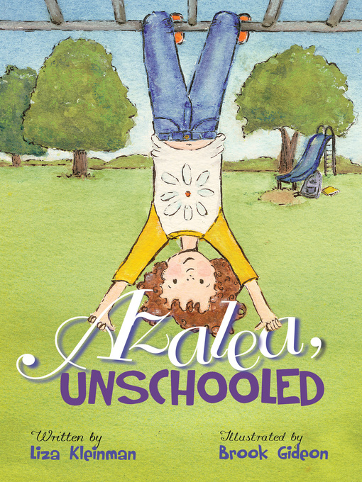 Title details for Azalea, Unschooled by Liza Kleinman - Available
